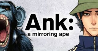 Ank : a mirroring ape