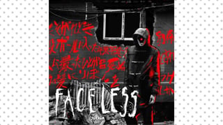 FACELESS