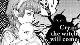 Cry or the witch will come