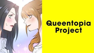 Queentopia Project【タテスク】