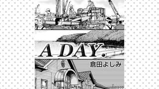 A DAY.