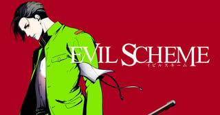 EVIL SCHEME-イビルスキーム-